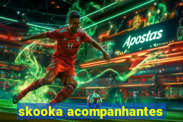 skooka acompanhantes